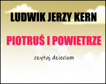 Piotruś i powietrze - Ludwik Jerzy Kern