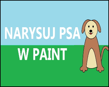 Jak narysować psa w programie PAINT