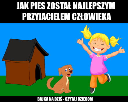 bajka-na-dzis-pies-najlepszy-przyjaciel-czlowieka
