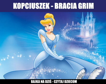 Kopciuszek - Bracia Grimm